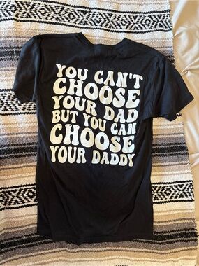Black Graphic Tee - "You Can't Choose Your Dad"
